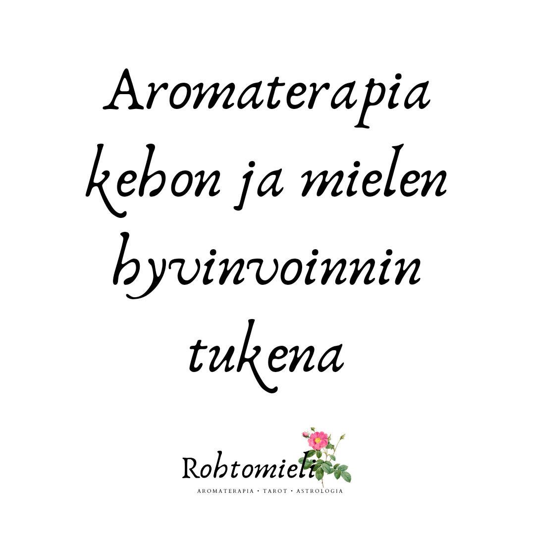 Aromaterapia kehon ja mielen hyvinvoinnin tukena 18.-19.11.2023