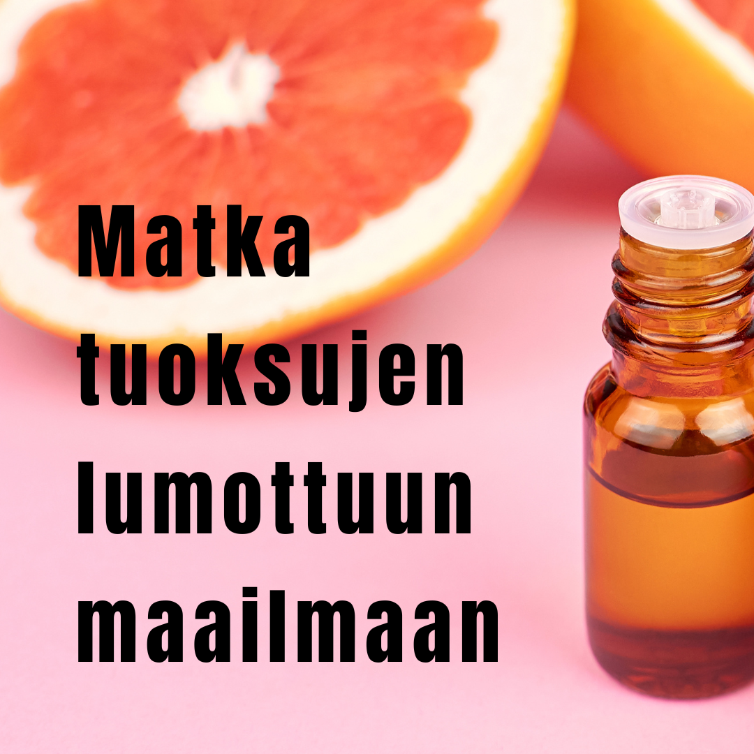 Matka tuoksujen lumottuun maailmaan etä/tallenteet 3.-4.5.2025