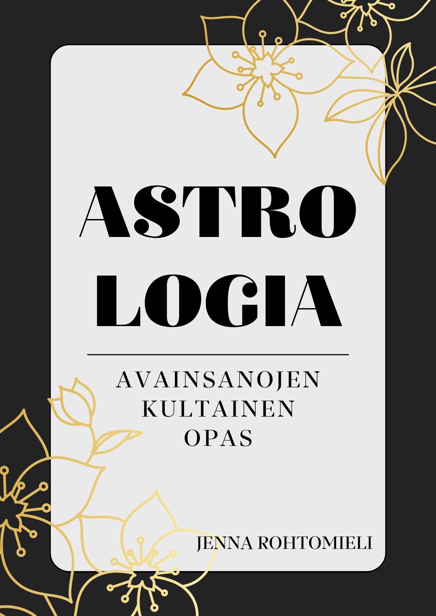 Astrologia - Avainsanojen kultainen opas